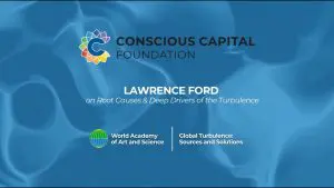 Lawrence Ford on Global Turbulence: Root Causes and Deep Drivers