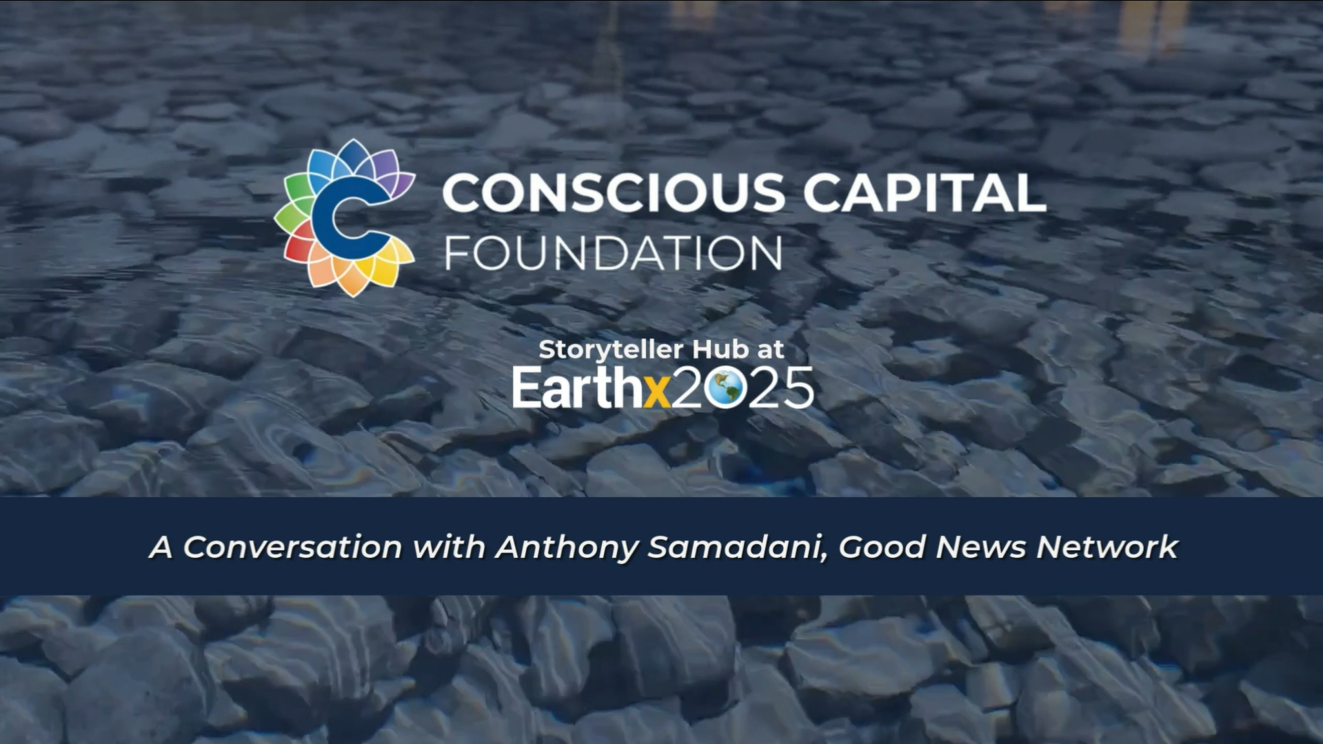 Storyteller Hub at EarthX | Anthony Samadani
