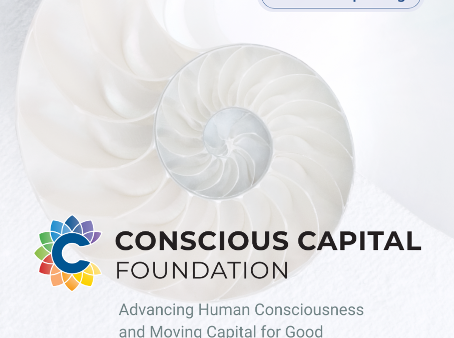 Announcing Conscious Capital Foundation