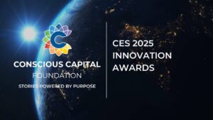 Conscious Capital Foundation at CES Innovation Awards 2025